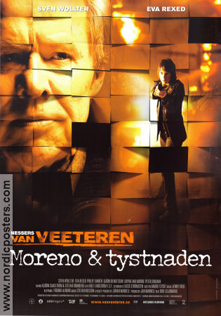 Moreno och tystnaden 2006 poster Sven Wollter Eva Rexed Björn Bengtsson Erik Leijonborg Hitta mer: Van Veeteren