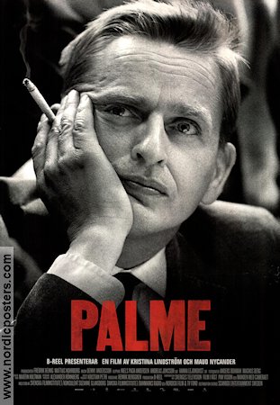Palme 2012 poster Olof Palme Kristina Lindström Hitta mer: Socialdemokraterna Rökning Dokumentärer Politik
