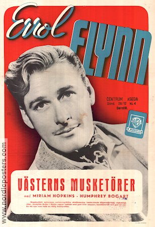 Västerns musketörer 1940 poster Errol Flynn Miriam Hopkins Randolph Scott Humphrey Bogart Michael Curtiz