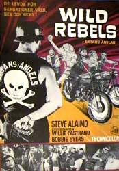 The Wild Rebels 1967 poster Steve Alaimo Willie Pastrano John Vella William Grefé Motorcyklar
