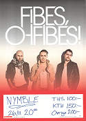 Fibes Oh Fibes 2005 affisch Hitta mer: Concert poster Rock och pop