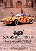 Hajen som visste för mycket 1989 poster Anders Eriksson Håkan Johannesson Claes Eriksson Hitta mer: Galenskaparna Hitta mer: After Shave Bilar och racing