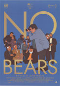 No Bears 2022 poster Naser Hashemi Vahid Mobasheri Jafar Panahi Filmen från: Iran