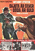 Skjuta �r silver d�da �r guld (1969) Poster 70x100cm Anthony Steffen