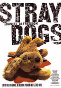 Straydogs 1999 poster Mark Bagnall Kevin Knapman Michael Legge Daniel Alfredson Hundar