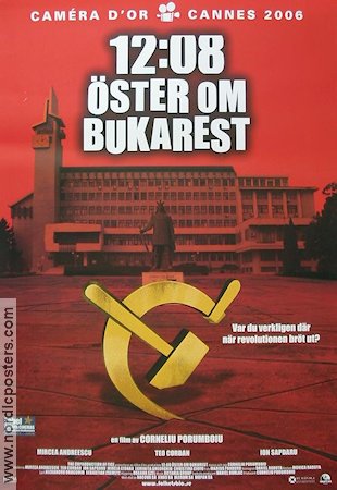 12:08 Öster om Bukarest 2006 poster Corneliu Porumboiu Filmen från: Romania Politik