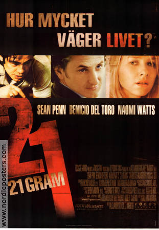 21 Grams 2003 poster Sean Penn Benicio Del Toro Naomi Watts Alejandro G Inarritu