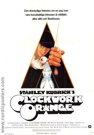 A Clockwork Orange 1971 poster Malcolm McDowell Patrick Magee Michael Bates Stanley Kubrick Text: Anthony Burgess