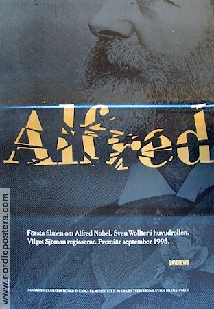 Alfred 1994 poster Sven Wollter Rita Russek Jarl Kulle Viveka Seldahl Vilgot Sjöman Hitta mer: Alfred Nobel