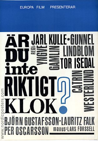 Är du inte riktigt klok? 1964 poster Jarl Kulle Gunnel Lindblom Yngve Gamlin