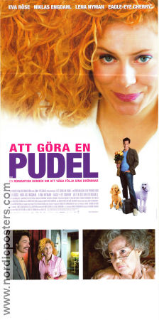 Att göra en pudel 2006 poster Eva Röse Niklas Engdahl Lena Nyman Anette Winblad Hundar