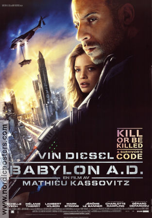 Babylon A.D. 2008 poster Vin Diesel Michelle Yeoh Mélanie Thierry Mathieu Kassovitz