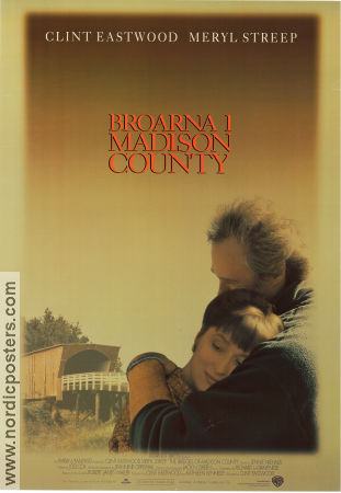 Broarna i Madison County 1995 poster Meryl Streep Annie Corley Clint Eastwood Broar Romantik