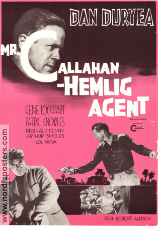 Callahan hemlig agent 1954 poster Dan Duryea Gene Lockhart Patric Knowles Robert Aldrich Film Noir