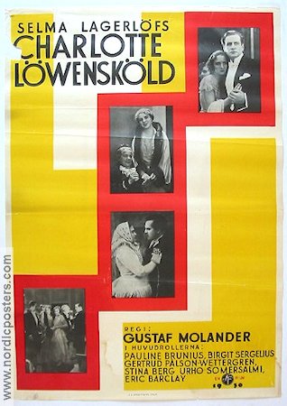 Charlotte Löwensköld 1930 poster Pauline Brunius Birgit Sergelius Gustaf Molander Text: Selma Lagerlöf