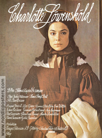 Charlotte Löwensköld 1979 poster Ingrid Janbell Lars Green Gunnel Broström Britt Ahlsell Jackie Söderman Text: Selma Lagerlöf