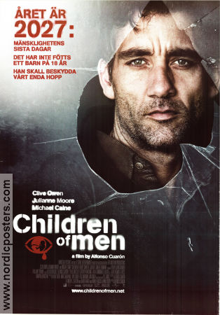 Children of Men 2006 poster Julianne Moore Clive Owen Chiwetel Ejiofor rAlfonso Cuaron