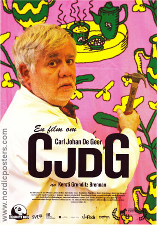 CJDG en film om 2014 poster Carl Johan De Geer Marianne Lindberg De Geer Marie-Louise Ekman Kersti Grunditz Brennan Konstaffischer Dokumentärer