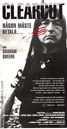 Clearcut 1991 poster Graham Greene Filmen från: Canada