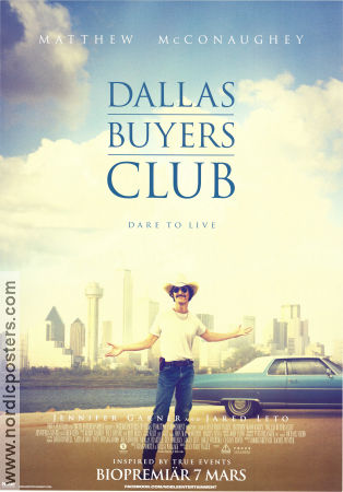 Dallas Buyers Club 2013 poster Matthew McConaughey Jennifer Garner Jared Leto Jean-Marc Vallée