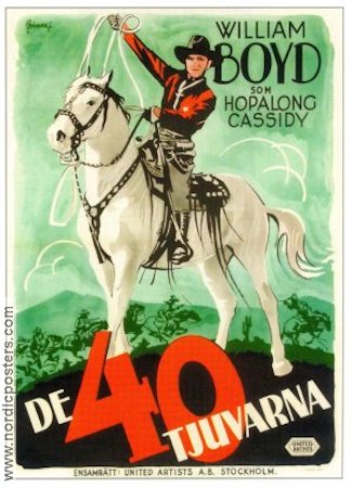 De 40 tjuvarna 1944 poster William Boyd Hitta mer: Hopalong Cassidy