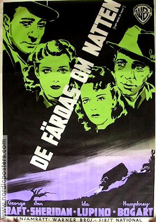 De färdas om natten 1942 poster Humphrey Bogart George Raft Ann Sheridan Ida Lupino