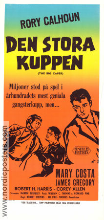 Den stora kuppen 1957 poster Rory Calhoun Mary Costa James Gregory Robert Stevens Film Noir