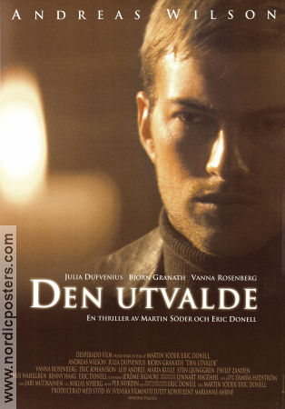 Den utvalde 2005 poster Andreas Wilson Björn Granath Julia Dufvenius Martin Söder