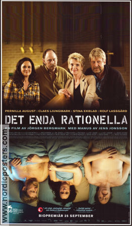 Det enda rationella 2009 poster Pernilla August Claes Ljungmark Stina Ekblad Jörgen Bergmark