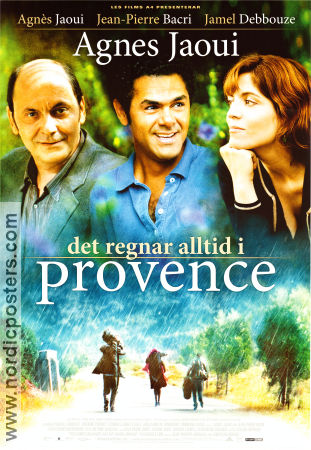 Det regnar alltid i Provence 2008 poster Jean-Pierre Bacri Jamel Debbouze Agnes Jaoui