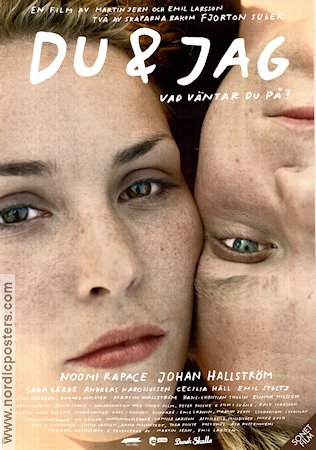 Du och jag 2006 poster Noomi Rapace Johan Hallström Martin Jern