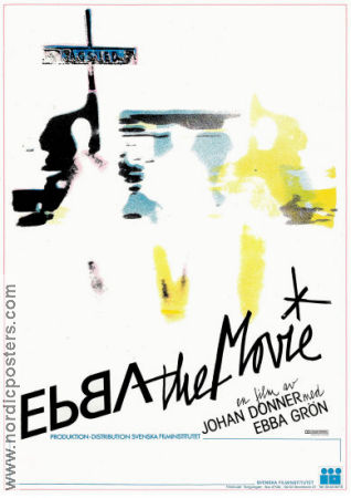 Ebba the Movie 1982 poster Ebba Grön Joakim Thåström Dag Vag Lennart Eriksson Johan Donner Rock och pop Dokumentärer