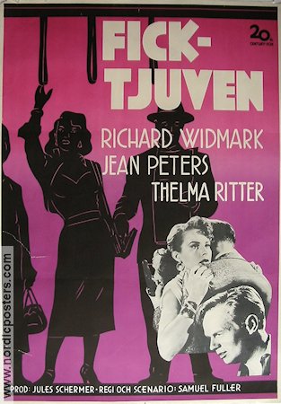 Ficktjuven 1953 poster Richard Widmark Jean Peters Thelma Ritter Samuel Fuller Film Noir