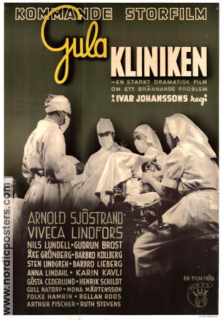 Gula kliniken 1942 poster Arnold Sjöstrand Viveca Lindfors Nils Lundell Ivar Johansson Medicin och sjukhus