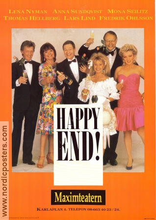 Happy End! Maximteatern 1989 affisch Lena Nyman Anna Sundqvist Mona Seilitz Thomas Hellberg Lars Lind Hitta mer: Theater