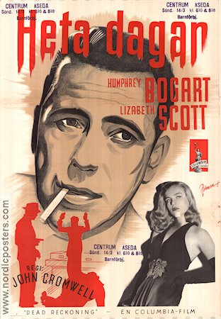 Heta dagar 1947 poster Humphrey Bogart Lizabeth Scott John Cromwell Rökning Eric Rohman art