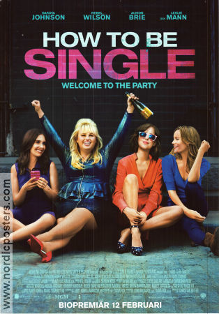 How to Be Single 2016 poster Dakota Johnson Rebel Wilson Leslie Mann Christian Ditter Romantik Damer