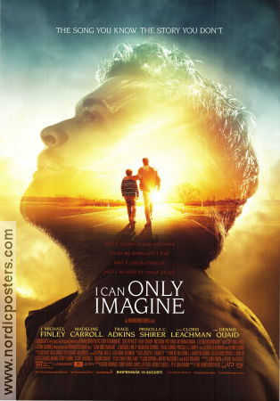 I Can Only Imagine 2018 poster John Michael Finley Madeline Carroll Dennis Quaid Andrew Erwin