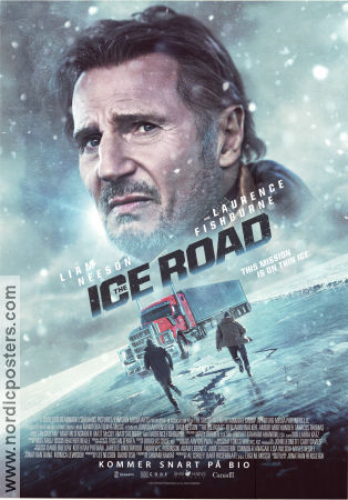 The Ice Road 2021 poster Liam Neeson Marcus Thomas Laurence Fishburne Jonathan Hensleigh