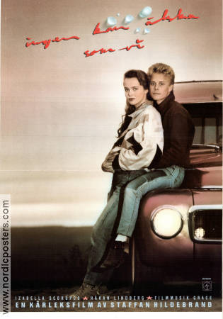 Ingen kan älska som vi 1988 poster Izabella Scorupco Håkan Lindberg Staffan Hildebrand Romantik Bilar och racing