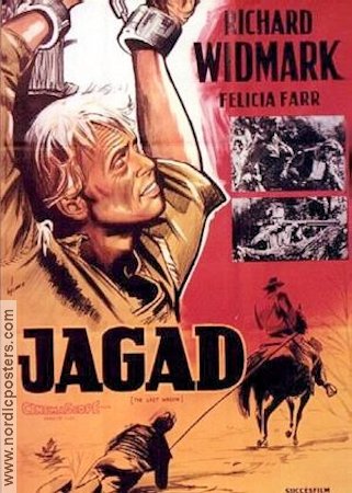 Jagad 1956 poster Richard Widmark Felicia Farr Susan Kohner Delmer Daves