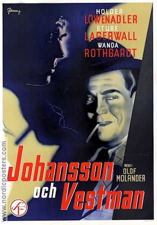 Johansson och Vestman 1946 poster Wanda Rothgardt Sture Lagerwall Holger Löwenadler Rökning