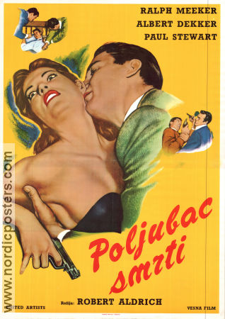 Kiss Me Deadly 1955 poster Ralph Meeker Albert Dekker Robert Aldrich Text: Mickey Spillane Film Noir Affischen från: Yugoslavia