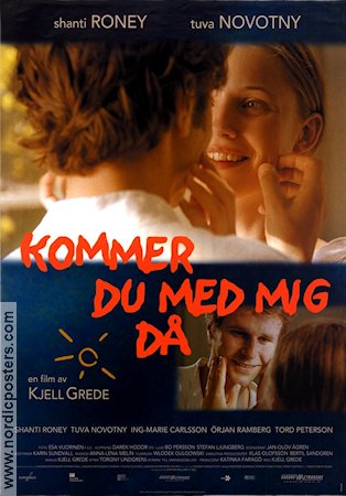 Kommer du med mig då 2003 poster Tuva Novotny Kjell Grede