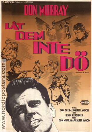 Låt dem inte dö 1961 poster Don Murray Larry Gates Irvin Kershner