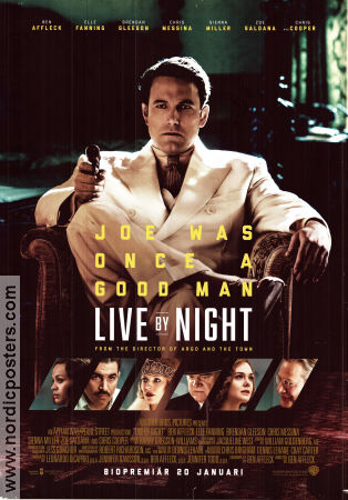 Live by Night 2016 poster Elle Fanning Brendan Gleeson Remo Girone Ben Affleck