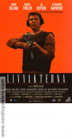 Livvakterna 2001 poster Jakob Eklund Lia Boysen Alexandra Rapaport Samuel Fröler Anders Nilsson Hitta mer: Johan Falk Poliser