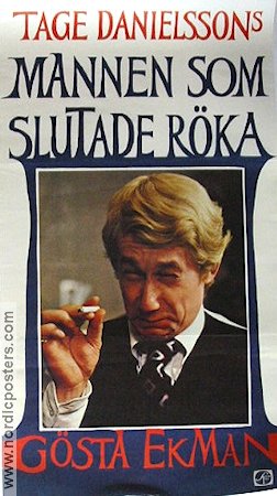 Mannen som slutade röka 1972 poster Gösta Ekman Grynet Molvig Toivo Pawlo Tage Danielsson Filmbolag: AB Svenska Ord Affischkonstnär: Per Åhlin Rökning