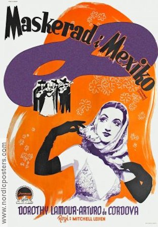 Maskerad i Mexiko 1945 poster Dorothy Lamour