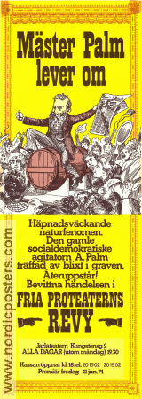 Mäster Palm lever om 1974 poster Fria Proteatern Hitta mer: Revy Hitta mer: Teater